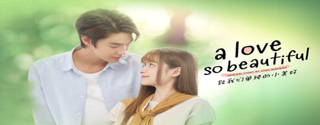 A Love So Beautiful-O iubire atat de frumoasa(2024)
