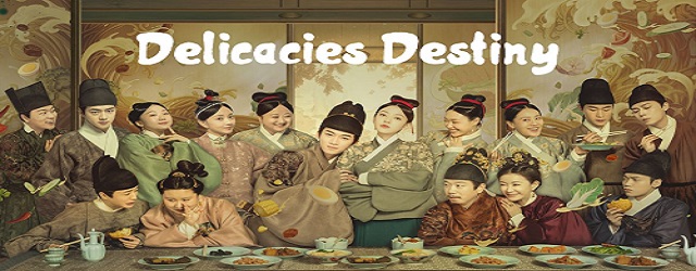 Delicacies Destiny (2022)