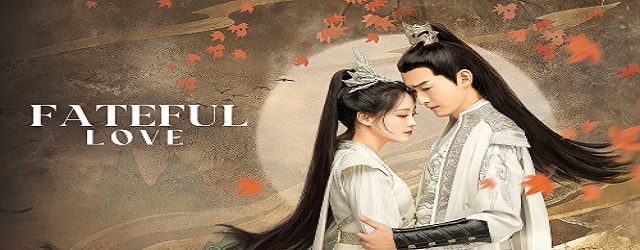 Fateful Love (2024)