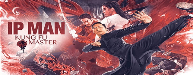 Ip Man Kung Fu Master (2019)FILM