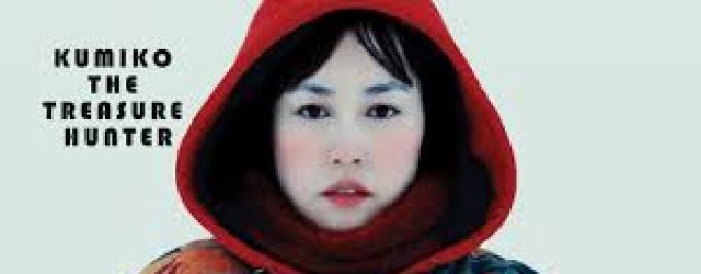 Kumiko, the Treasure Hunter (2014) FILM